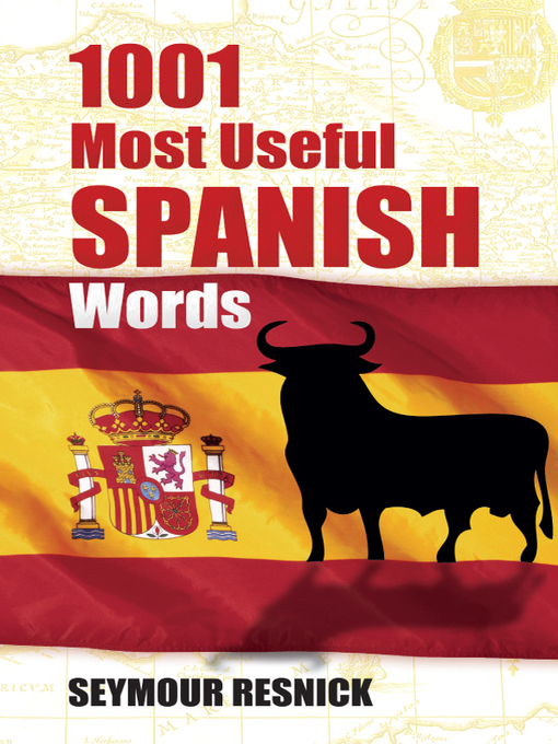 Title details for 1001 Most Useful Spanish Words by Seymour Resnick - Available